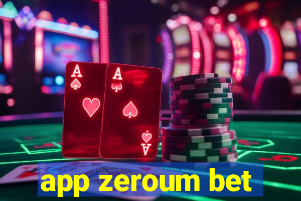 app zeroum bet